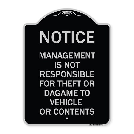 Signmission Management Is Not Responsible for Theft or Damage to Vehicles or Contents Alum, 24" H, BS-1824-23877 A-DES-BS-1824-23877